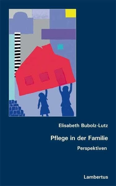 Pflege in der Familie: Perspektiven
