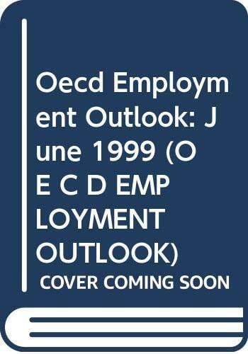 Oecd Employment Outlook: June 1999