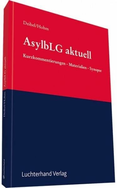 Asylbewerberleistungsgesetz aktuell: Kurzkommentierungen/Materialien/Synopse