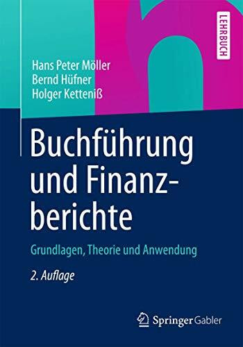 Buchführung und Finanzberichte: Grundlagen, Theorie und Anwendung (German Edition)