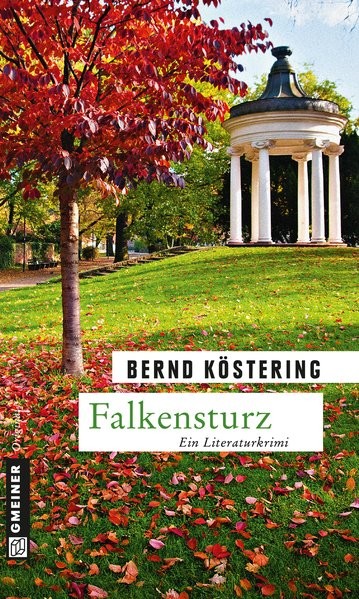 Falkensturz: Ein Literaturkrimi (Ex-Journalist Herbert Falke)