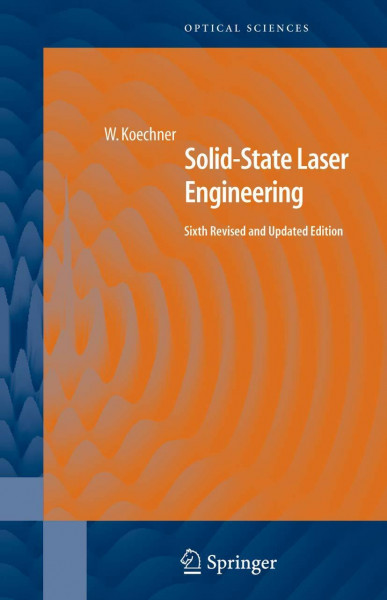 Solid-State Laser Engineering (Springer Series in Optical Sciences, 1, Band 1)