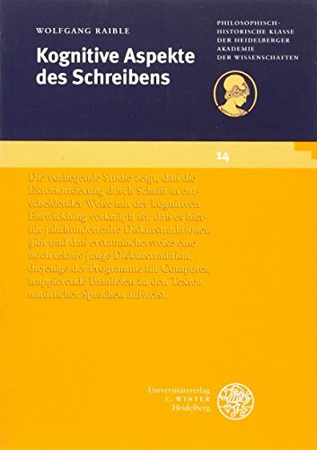 Kognitive Aspekte des Schreibens (Schriften der Philosophisch-historischen Klasse der Heidelberger Akademie der Wissenschaften)