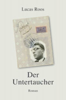 Der Untertaucher: Eine Geschichte aus dem holländischen Widerstand im letzten Jahr der deutschen Besatzung Der Untertaucher: Eine Geschichte aus dem holländischen Widerstand im letzten Jahr der deutschen Besatzung
