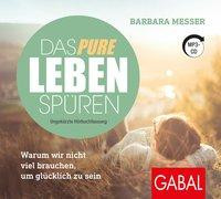 Das pure Leben spüren