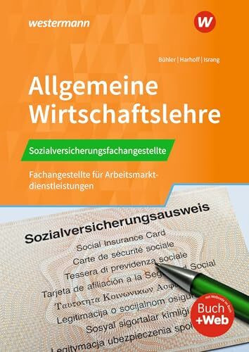 Sozialversicherungsfachangestellte/Fachangestellte für Arbeitsmarktdienstleistungen: Allgemeine Wirtschaftslehre Schulbuch (Allgemeine ... für Arbeitsmarktdienstleistungen)