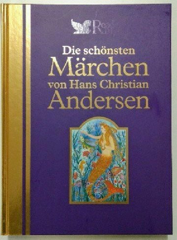 Die schönsten Märchen von Hans Christian Andersen