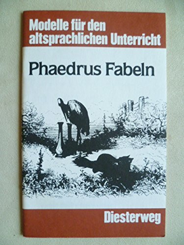 Exemplis Discimus: Phaedrus' Fabeln und Beispiele ihrer Bearbeitung durch La Fontaine, Lessing, Gleim und Schlegel