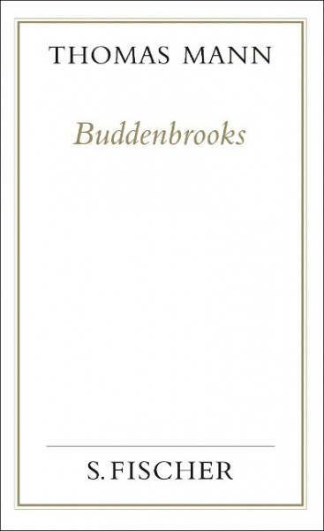 Buddenbrooks. Verfall einer Familie. (Frankfurter Ausgabe)