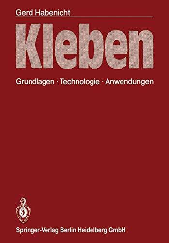 Kleben: Grundlagen, Technologie, Anwendungen