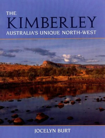 The Kimberley: Australia's Unique North-West