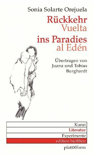 Rückkehr ins Paradies / Vuelta al Edén: Gedichte / Poemas (edition hic Q hoc)