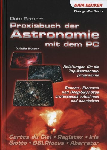 Data Beckers Praxisbuch der Astronomie mit dem PC