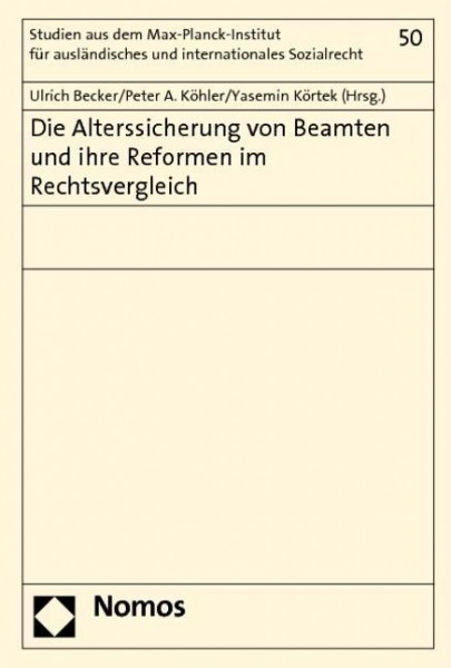 Die Alterssicherung von Beamten und ihre Reformen im Rechtsvergleich