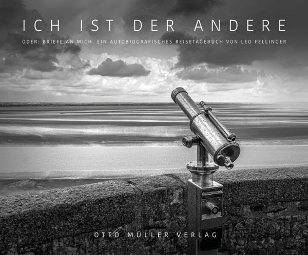Ich ist der Andere: Autobiografisches Reisetagebuch