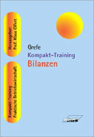 Kompakt-Training Bilanzen (Kompakt-Training Praktische Betriebswirtschaft)
