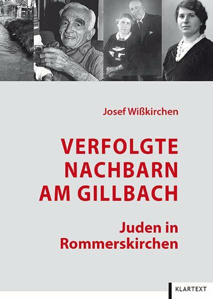 Verfolgte Nachbarn am Gillbach: Juden in Rommerskirchen