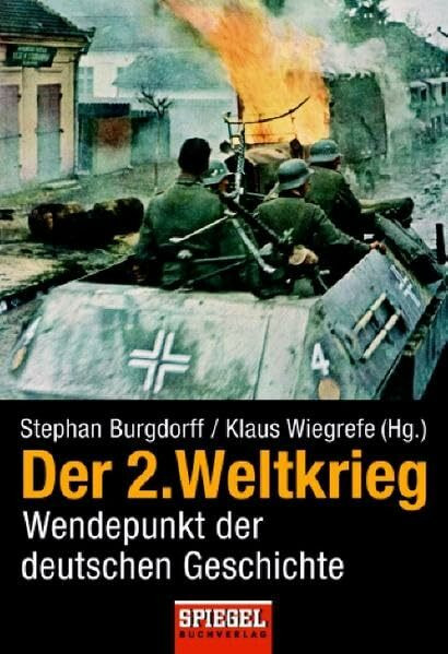 Der 2. Weltkrieg: Wendepunkt der deutschen Geschichte