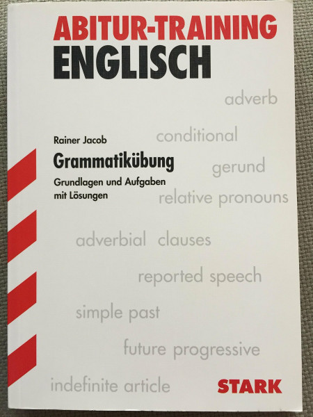 STARK Abitur-Training - Englisch Grammatikübungen Oberstufe: Gymnasium. Niveau B2/C1. Mit Lösungen
