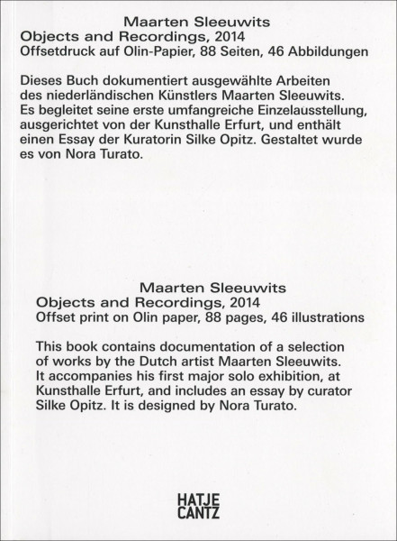Maarten Sleeuwits: Objects and Recordings: Objects and Recordings, 2014 (Zeitgenössische Kunst)