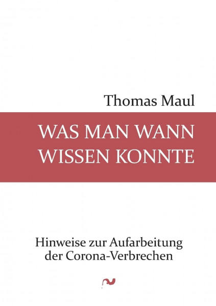 Was man wann wissen konnte: Hinweise zur Aufarbeitung der Corona-Verbrechen