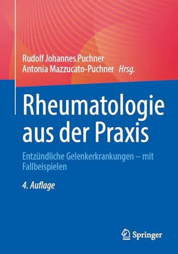 Rheumatologie aus der Praxis: Entzündliche Gelenkerkrankungen – mit Fallbeispielen