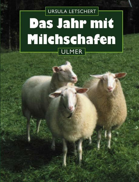 Das Jahr mit Milchschafen (Halten-Reihe)