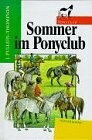 Ponyclub, Sommer im Ponyclub