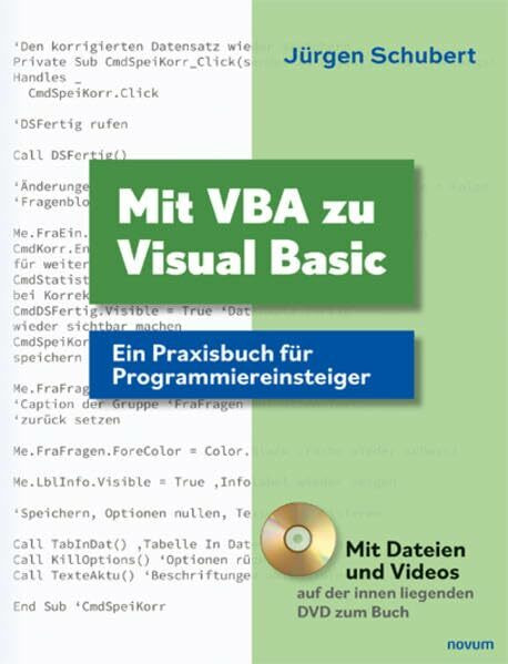 Mit VBA zu Visual Basic: Ein Praxisbuch für Programmiereinsteiger