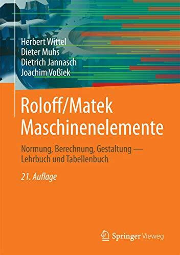 Roloff/Matek Maschinenelemente: Normung, Berechnung, Gestaltung