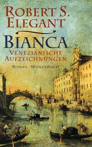 Bianca: Venezianische Aufzeichnungen