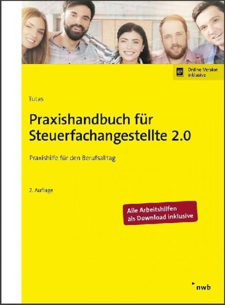 Praxishandbuch für Steuerfachangestellte 2.0: Praxishilfe für den Berufsalltag
