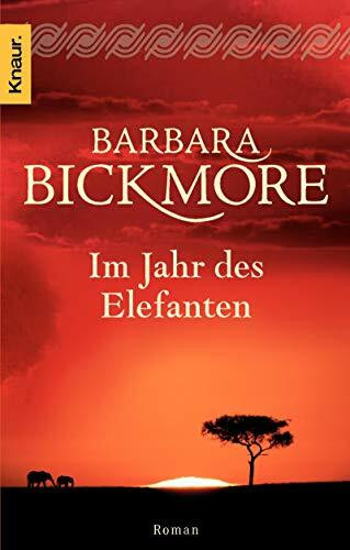 Im Jahr des Elefanten: Roman