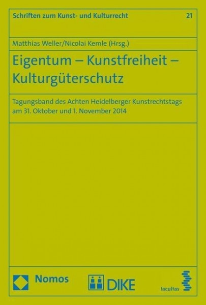Eigentum - Kunstfreiheit - Kulturgüterschutz