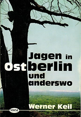 Jagen in Ostberlin und anderswo