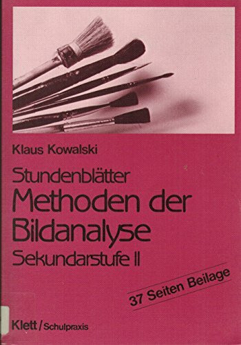 Stundenblätter Methoden der Bildanalyse. Sekundarstufe II