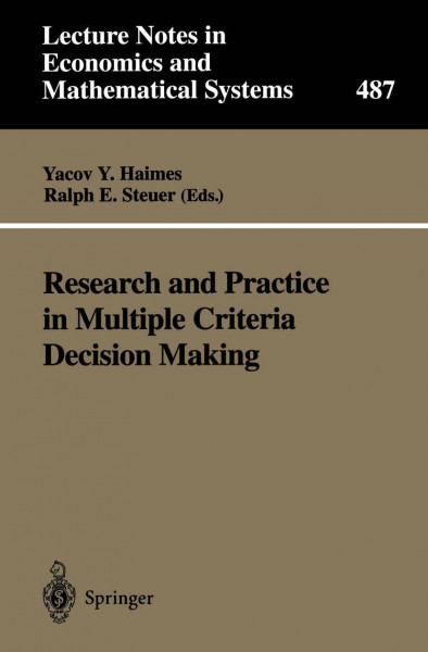 Research and Practice in Multiple Criteria Decision Making: Proceedings of the XIVth International Conference on Multiple Criteria Decision Making ... and Mathematical Systems, 487, Band 487)