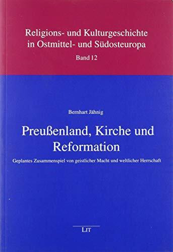 Preußenland, Kirche und Reformation