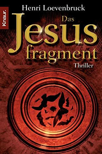 Das Jesusfragment: Thriller