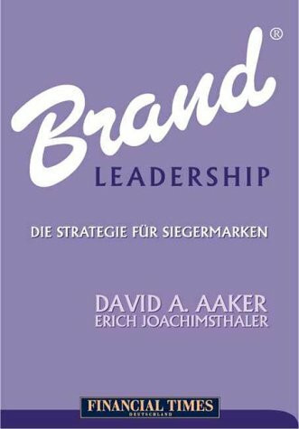 Brand Leadership. Die Strategie für Siegermarken (Lila)