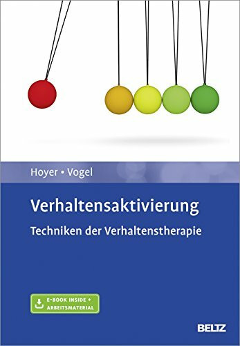 Verhaltensaktivierung: Techniken der Verhaltenstherapie. Mit E-Book inside und Arbeitsmaterial