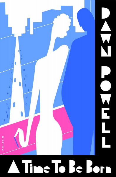 A Time to Be Born: Dawn Powell
