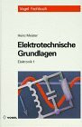 Elektronik / Elektrotechnische Grundlagen: Mit Versuchsanleitungen und Rechenbeispielen