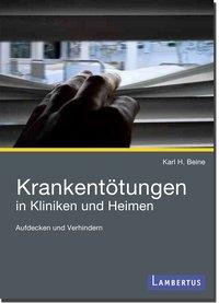 Krankentötungen in Kliniken und Heimen