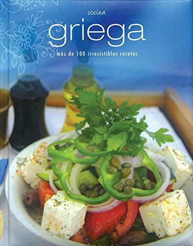 Cocina griega - mas de 100 irresistibles recetas