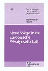 Neue Wege in die Europäische Privatgesellschaft