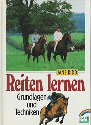Reiten lernen. Grundlagen und Techniken