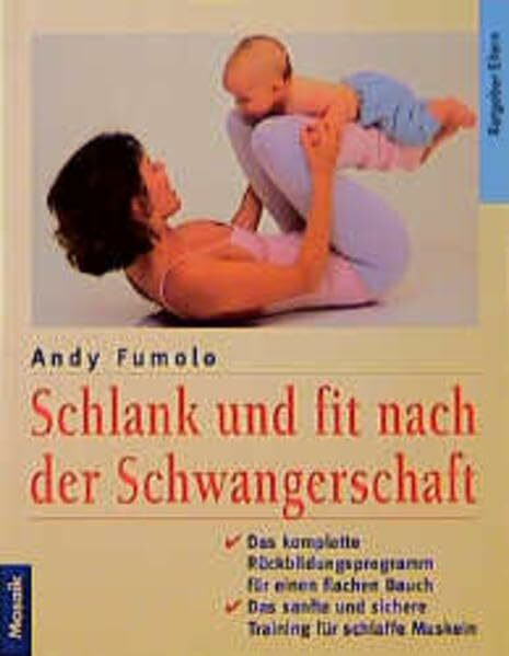 Schlank und fit nach der Schwangerschaft. (Mosaik Ratgeber - Ratgeber Eltern)