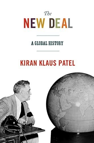 New Deal: A Global History (America in the World)