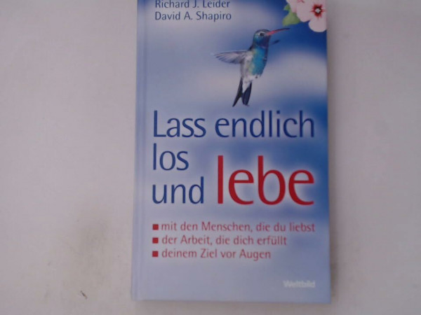Lass endlich los und lebe